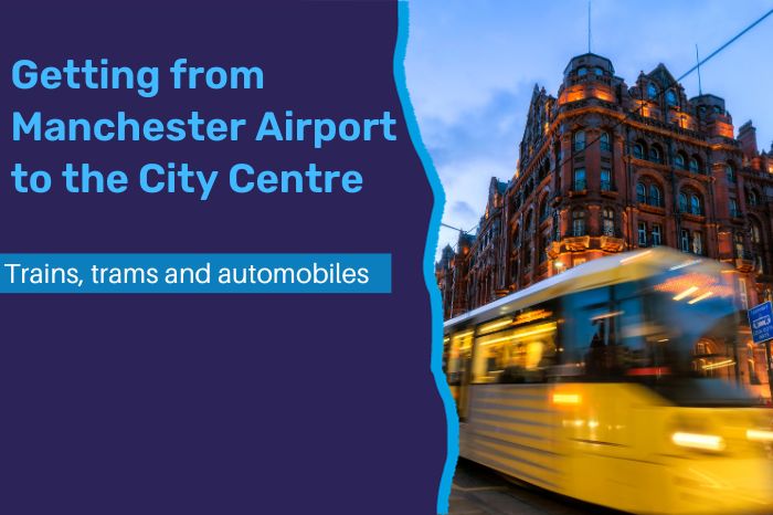 Getting from Manchester Airport to the City Centre
